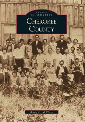 Cherokee County de Bobby G. McElwee