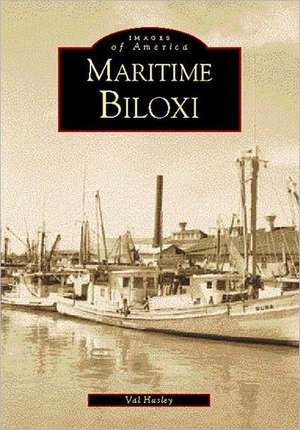 Maritime Biloxi de Val Husley