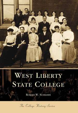 West Liberty State College de Robert F. Schramm