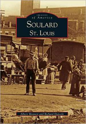 Soulard St. Louis de Albert J. Montesi