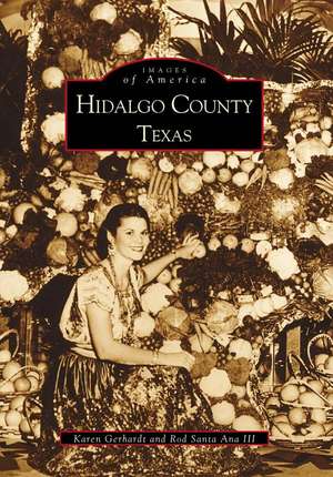 Hidalgo County de Karen Gerhardt Fort