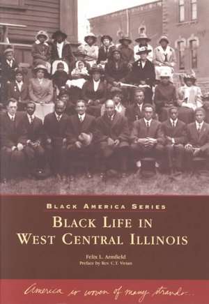 Black Life in West Central Illinois de Rev C. T. Vivian