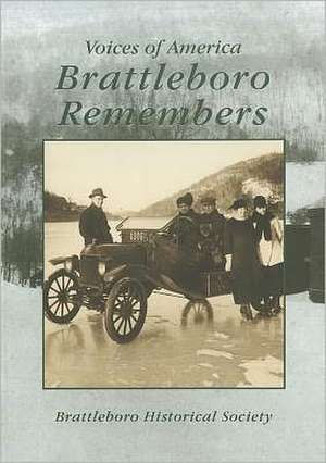 Brattleboro Remembers de Brattleboro Historical Society