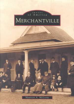 Merchantville de Maureen A. McLoone