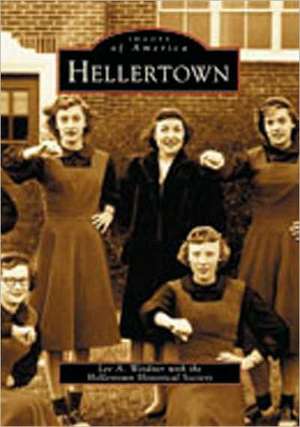 Hellertown de Lee A. Weidner