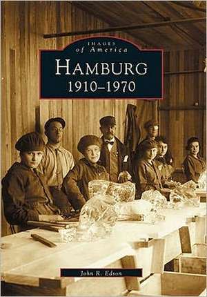 Hamburg: 1910-1970 de John R. Edson