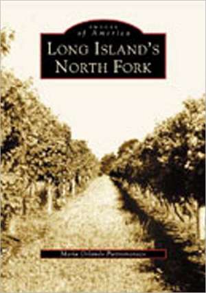 Long Island's North Fork de Maria Orlando Pietromonaco