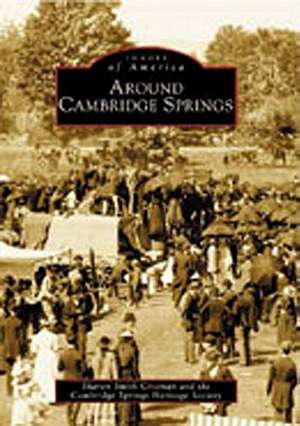 Around Cambridge Springs de Sharon Elaine Crisman