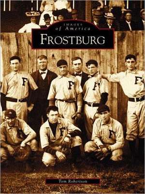 Frostburg de Tom Robertson