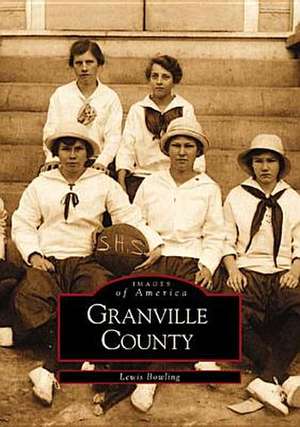 Granville County de Lewis Bowling