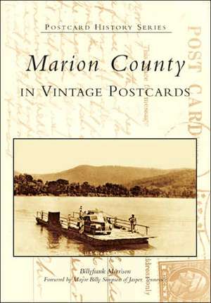 Marion County in Vintage Postcards de Billyfrank Morrison