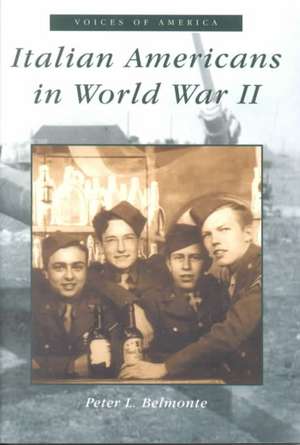 Italian-Americans in WW II de Peter Louis Belmonte