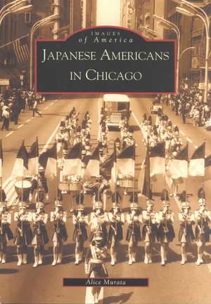 Japanese-Americans in Chicago, Il de Alice Kishiye Murata