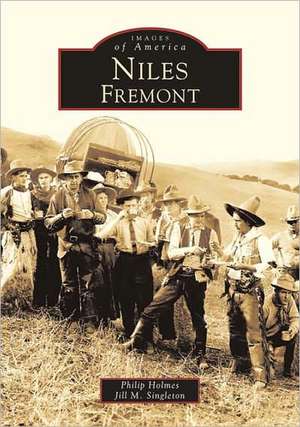 Niles, Fremont de PHILIP Holmes