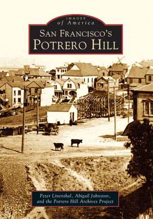 San Francisco's Potrero Hill de Peter Linenthal