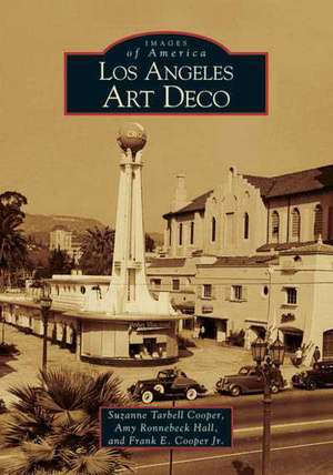 Los Angeles Art Deco de Suzanne Tarbell Cooper