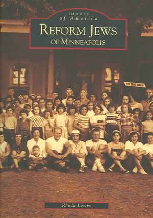 Reform Jews of Minneapolis de Rhoda Lewin