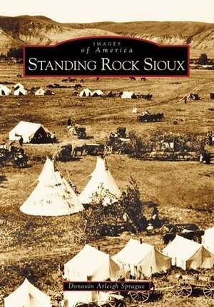 Standing Rock Sioux de Donovin Arleigh Sprague