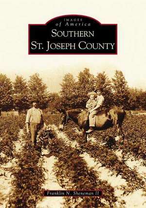 Southern St. Joseph County de Franklin N. Sheweman