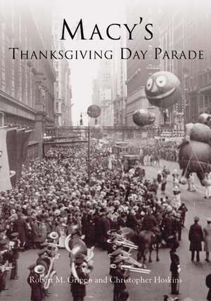 Macy's Thanksgiving Day Parade de Robert M. Grippo