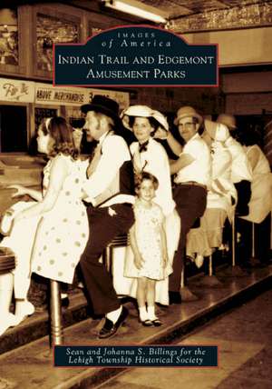 Indian Trail and Edgemont Amusement Parks de Sean Billings