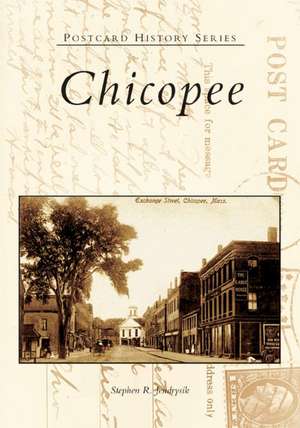 Chicopee de Stephen R. Jendrysik