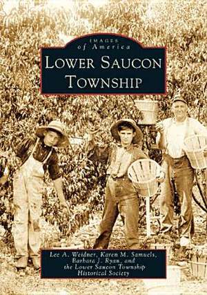 Lower Saucon Township de Lee A. Weidner