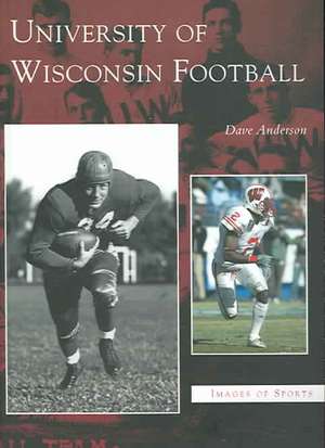 University of Wisconsin Football de Dave Anderson