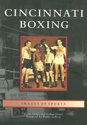 Cincinnati Boxing de Kevin Grace