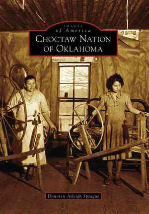 Choctaw Nation of Oklahoma de Donovin Arleigh Sprague