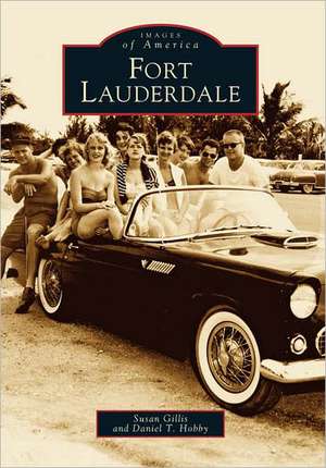 Fort Lauderdale de Susan Gillis