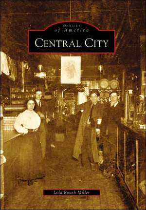 Central City de Lola Roush Miller