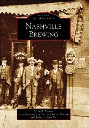 Nashville Brewing de Scott R. Mertie