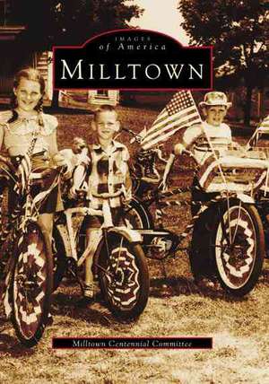 Milltown de Milltown Centennial Committee