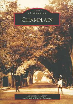 Champlain de Kimberly J. Lamay