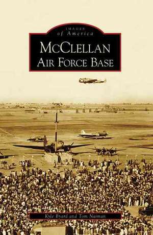 McClellan Air Force Base de Kyle Byard