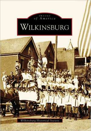 Wilkinsburg de Wilkinsburg Historical Society