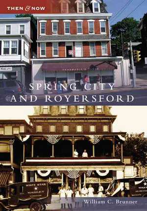 Spring City and Royersford de William C. Brunner