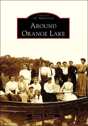 Around Orange Lake de Patricia A. Favata