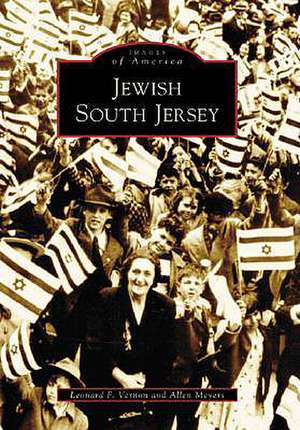 Jewish South Jersey de Leonard F Vernon