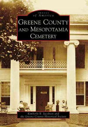 Greene County and Mesopotamia Cemetery de Kimberly R. Jacobson