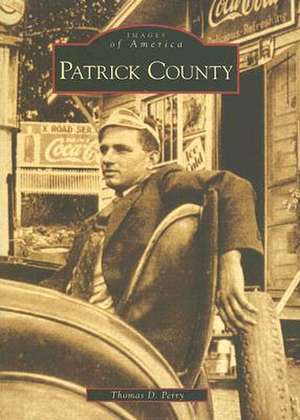 Patrick County de Thomas D. Perry