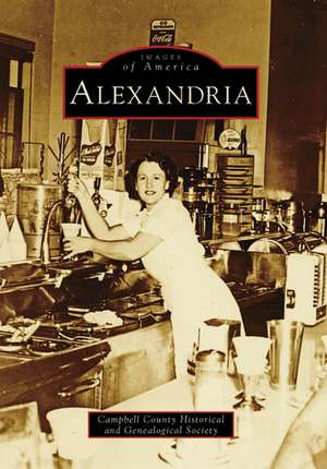 Alexandria de Campbell County Historical & Genealogica