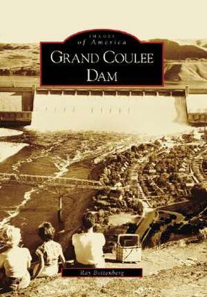 Grand Coulee Dam de Ray Bottenberg