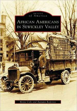 African Americans in Sewickley Valley de Bettie Cole