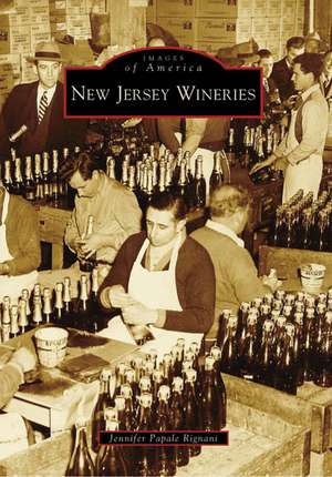 New Jersey Wineries de Jennifer Papale Rignani