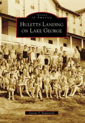 Huletts Landing on Lake George de George T. Kapusinski