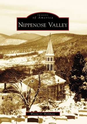 Nippenose Valley de Wayne O. Welshans