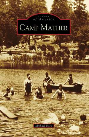 Camp Mather de Michael Buck