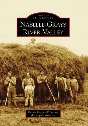 Naselle-Grays River Valley de Donna Gatens-Klint